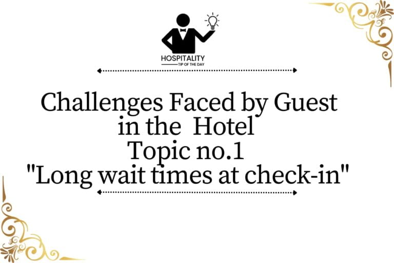 Challenges faced by guests in hotels
