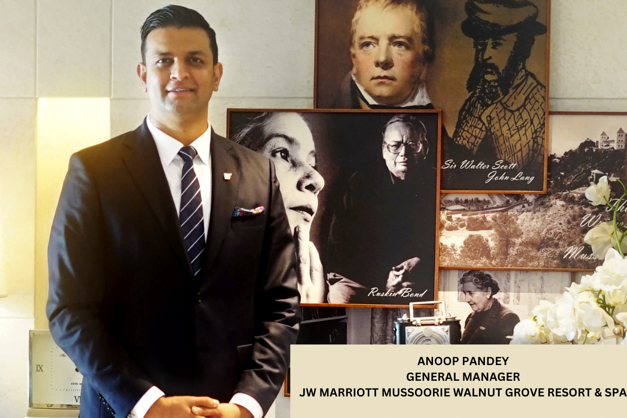 ANOOP PANDEY GENERAL MANAGER JW MARRIOTT MUSSOORIE WALNUT GROVE RESORT & SPA