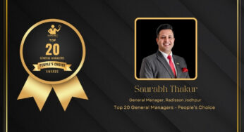 Saurabh Thakur Honored the General Manager of Radisson Jodhpur with Top 20 General Manager People’s Choice Award 2024