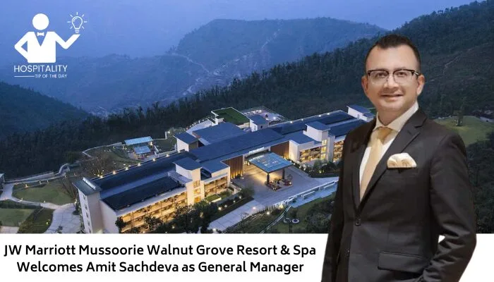 JW Marriott Mussoorie Walnut Grove Resort & Spa Welcomes Amit Sachdeva as General Manager