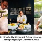 From Kolkata to Michelin Star Kitchens: A Culinary Journey of Excellence The Inspiring Story of Chef Nazrul Molla