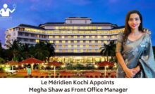 Le Méridien Kochi Appoints Megha Shaw as Front Office Manager