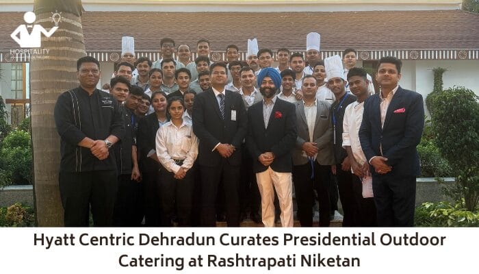Hyatt Centric Dehradun Curates Presidential Outdoor Catering at Rashtrapati Niketan