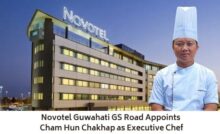 Novotel Guwahati GS Road Appoints Cham Hun Chakhap as Executive Chef