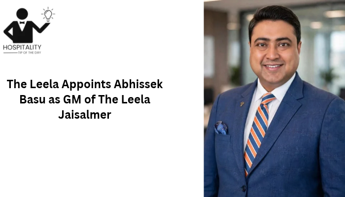 Abhissek Basu appointed General Manager of The Leela Jaisalmer